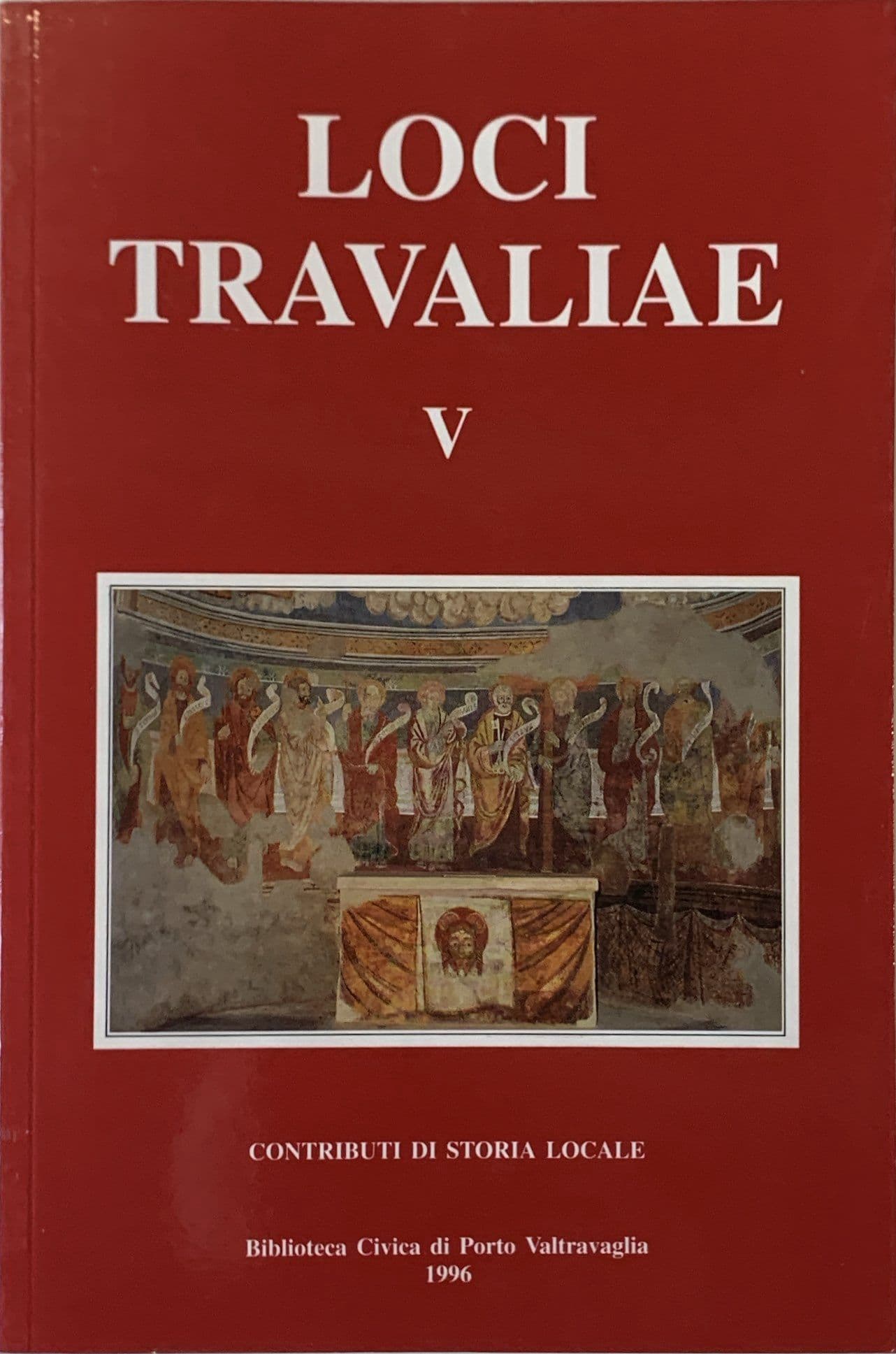 Loci Travaliae V