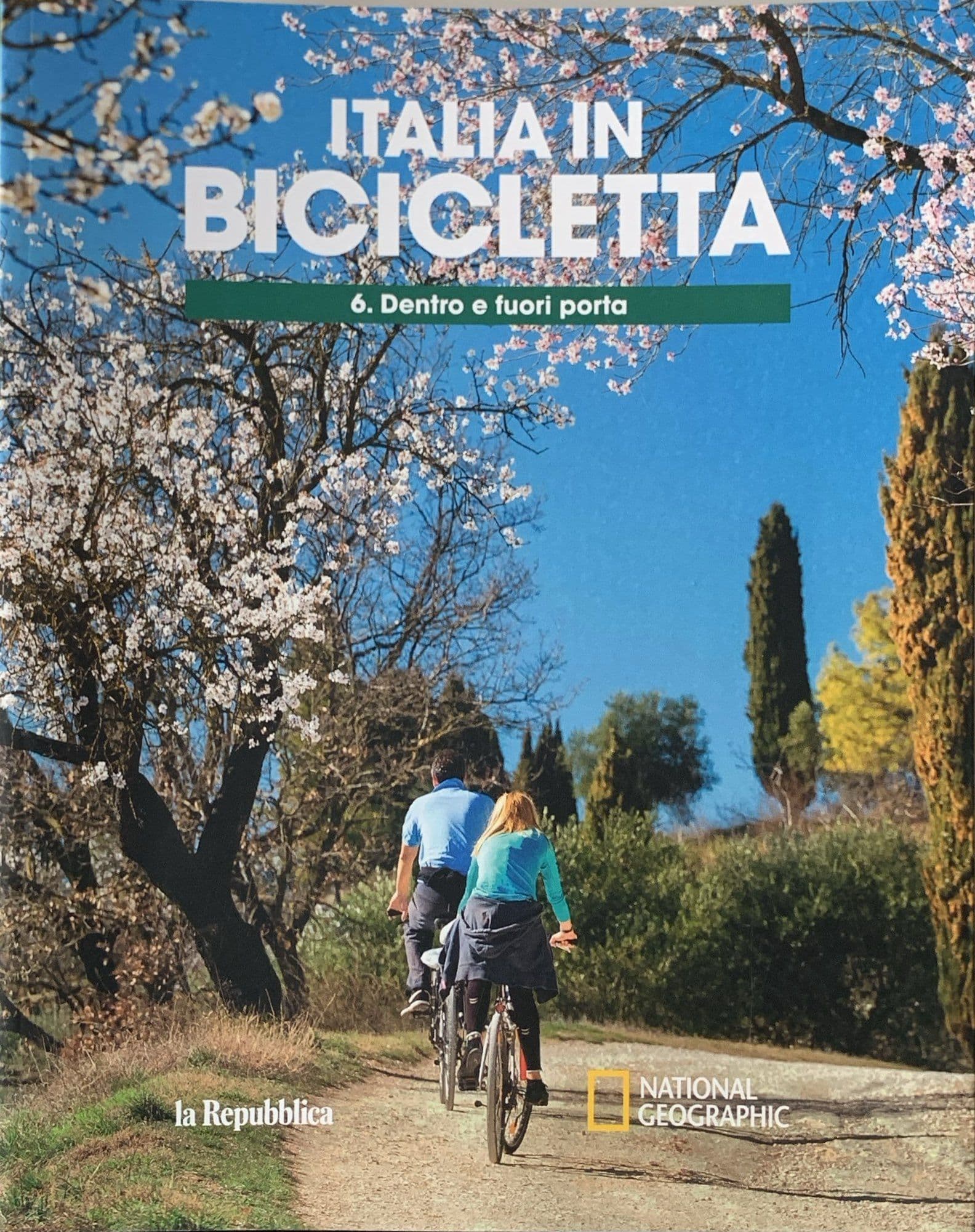 Italia in bicicletta 6 Dentro e fuori porta