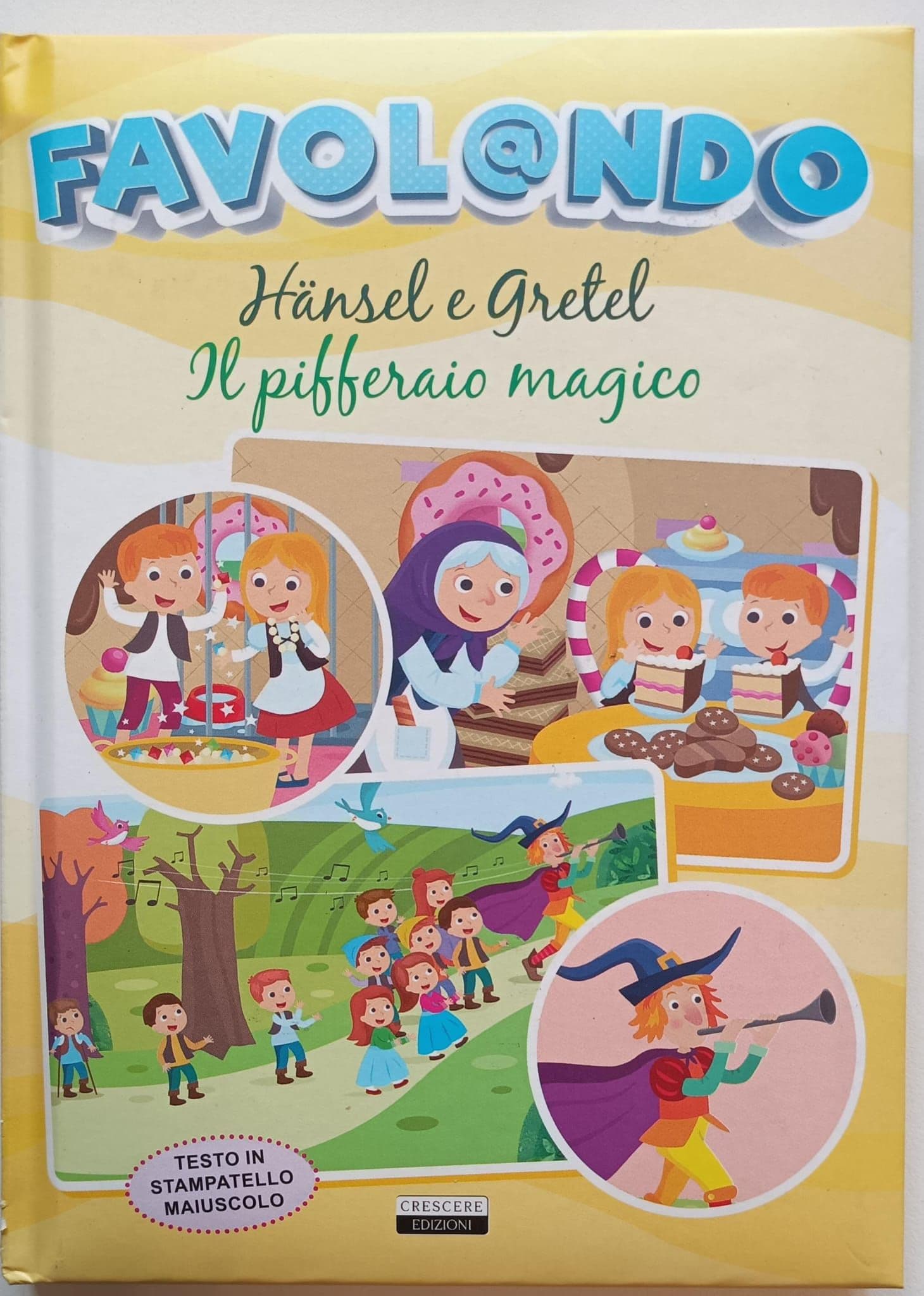 Favolando Hansel e Gretel Il pifferaio magico